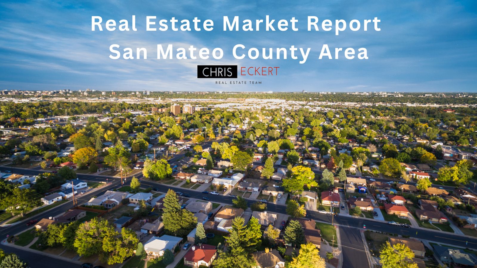 Real Estate Market Report San Mateo County Area - July 2023